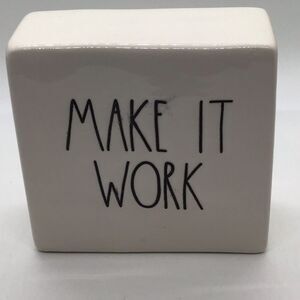 Rae Dunn Make it Work Sign